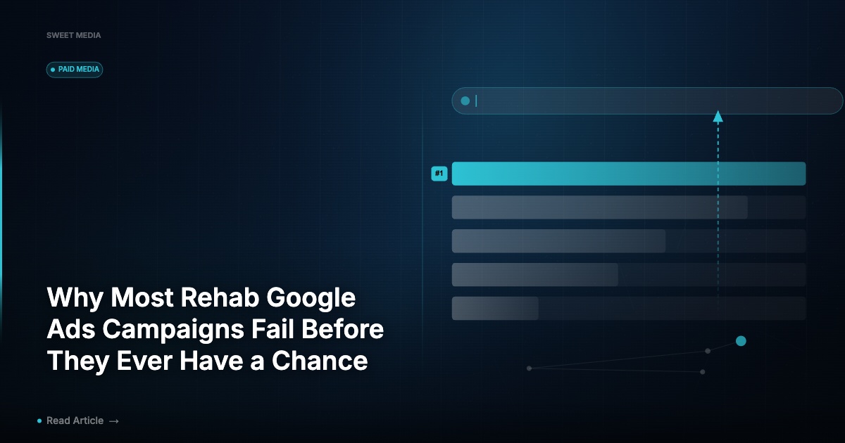 Why Most Rehab Google Ads Campaigns Fail Before They Ever Have a Chance